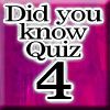 Play Did you know Quiz 4