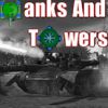Tanks and towers A Free Fighting Game