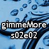Play gimmeMore - s02e02
