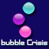 Play Bubble Crisis