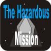 Play The Hazardous Mission