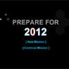 Play Prepare For 2012