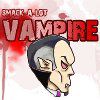 Play Smack-A-Lot : Vampire