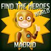 Find the Heroes World - Madrid