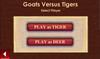 Play Goats Versus Tigers