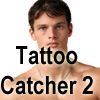 Tattoo Catcher 2