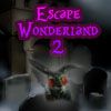 Escape Wonderland 2