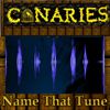 Canaries in a coalmine - Name that tune