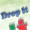 Play Drop it