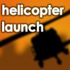 Play Helicopter Launch