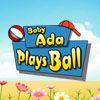 Play Baby Ada plays Ball