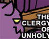 Play Reincarnation: The Clergy Of Unholy