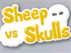 Play Sheep vs Skulls