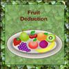 Play Fruit Deduction
