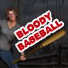 Bloody Baseball