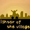 Play Ishtar_of_the_village