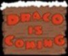 Play Draco is coming