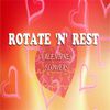 Play Rotate N Rest - Valentine
