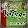 Play The Village Revisited