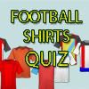 Play Football Shirts Quiz