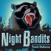 Play Night Bandits TD