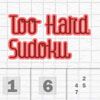 Play Too Hard Sudoku!