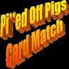Play PI**ED Off Pigs Card Match