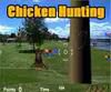 Play Chicken hunting