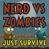 Play Nerd vs Zombies: survive
