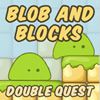 Play Blob and Blocks: Double Quest