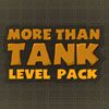 Play More Than Tank: Level Pack