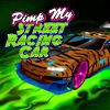 Play Pimp My Street Racing Car