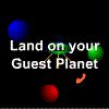Play Land on a Guest Planet