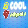 2 cool 4 schools