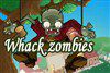 Play Whack Zombies