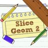 Slice Geom 2