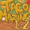 Play TacoMazing Lvl 1-2