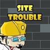 Play Site Trouble