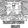Black and White Escape