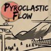 Pyroclastic Flow