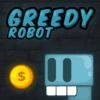 Greedy Robot