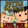 Play Bottle On Head Level Pack