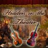 Play Hidden in the Theater