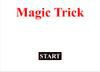 Play Magic Trick