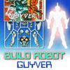 Play Build Guyver