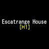 Play Escatrange House [H1]
