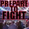 Play prepare to fight