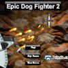 Epic Dog Fighter 2 A Free Action Game