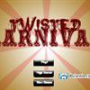 Play Twisted Carnival